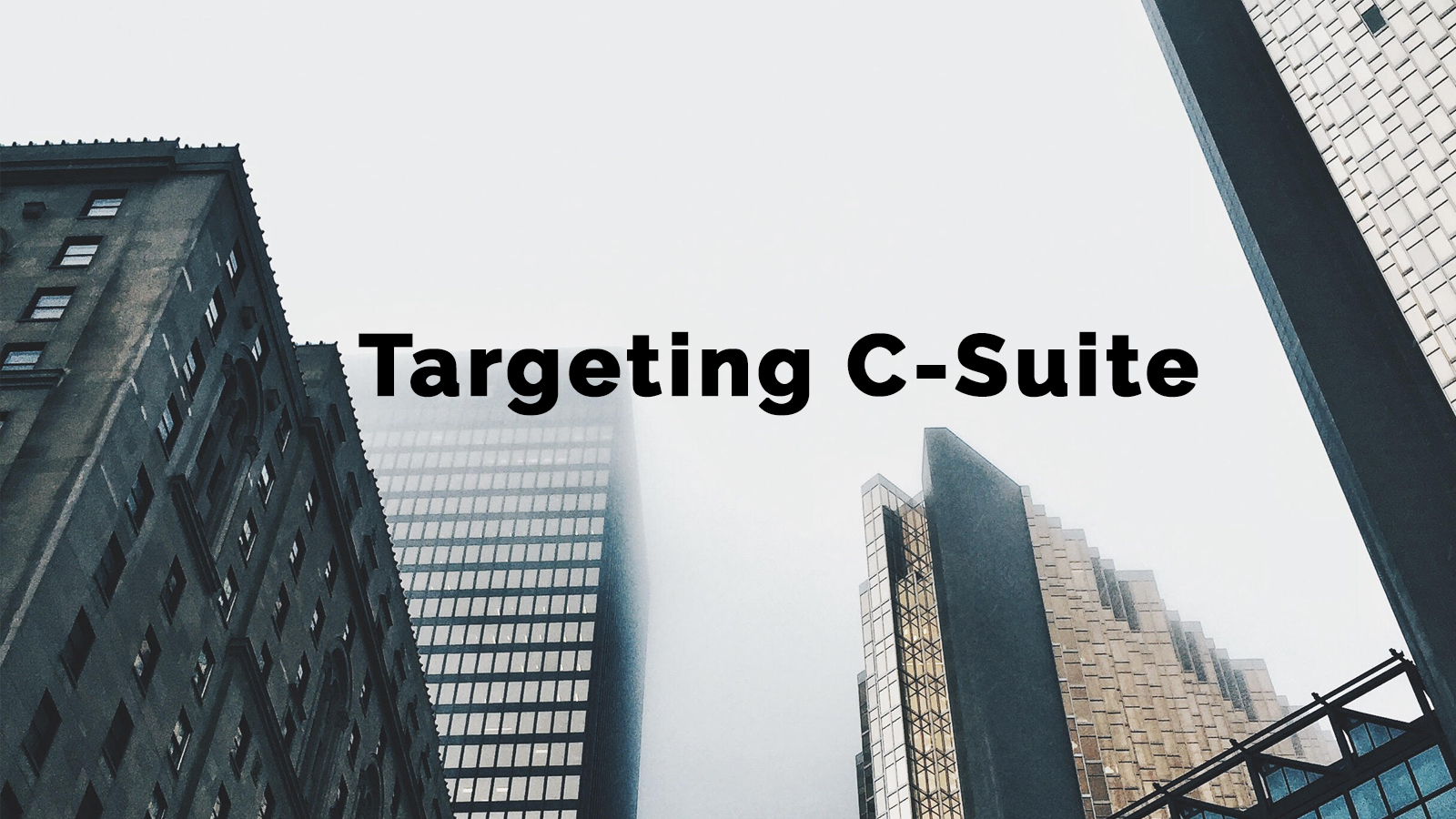 B2B Marketers: Stop Solely Targeting the C-Suite