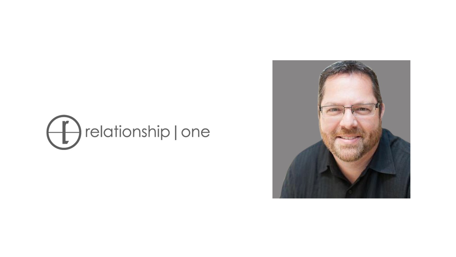 Interview with Ron Corbisier, Chief Executive Officer – Relationship One