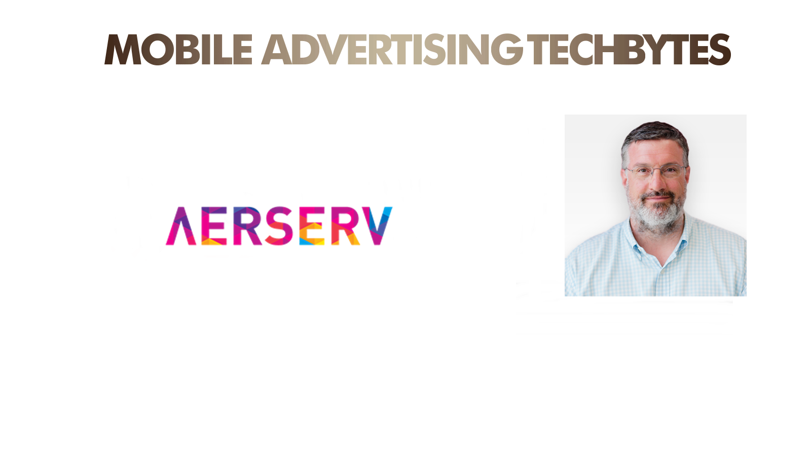 TechBytes with Josh Speyer, CEO at AerServ