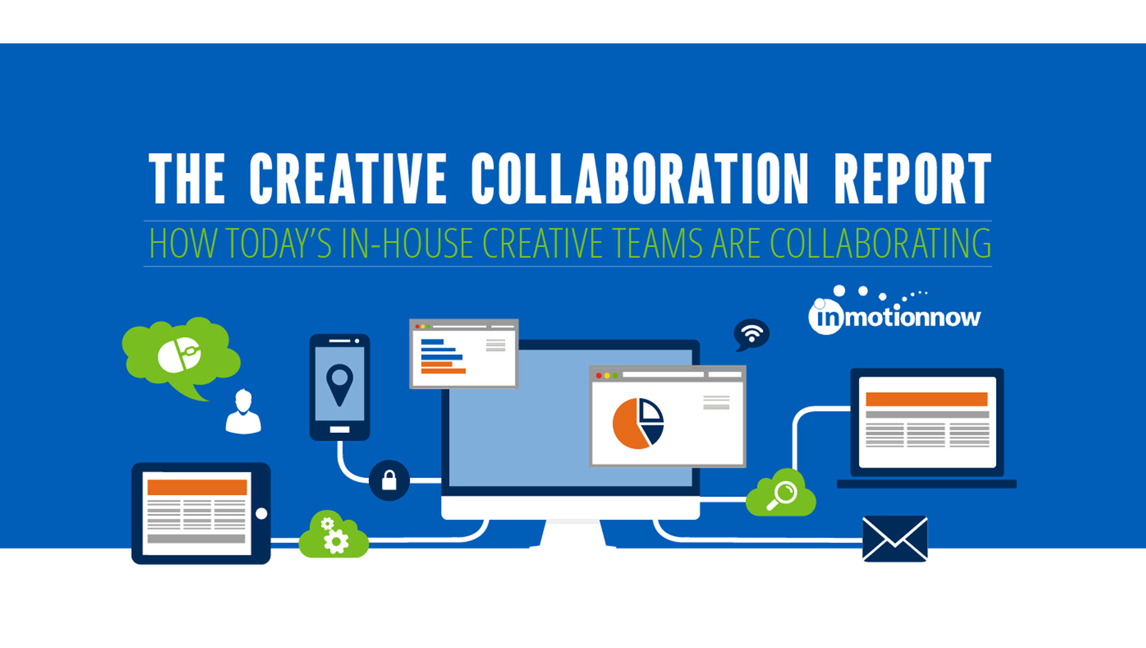 The Creative Collaboration Report: How Today’s In-House Creative Teams are Collaborating