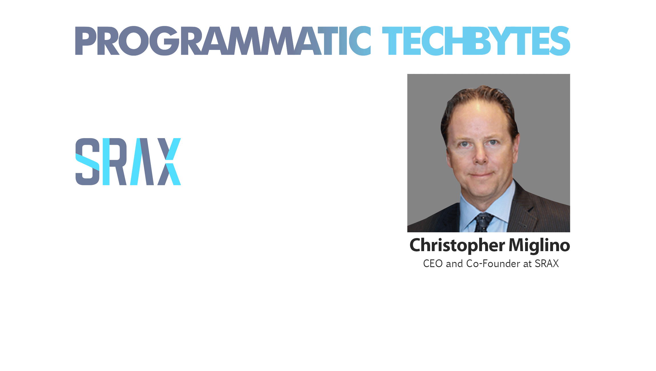 TechBytes with Christopher Miglino, CEO and Co-Founder at SRAX