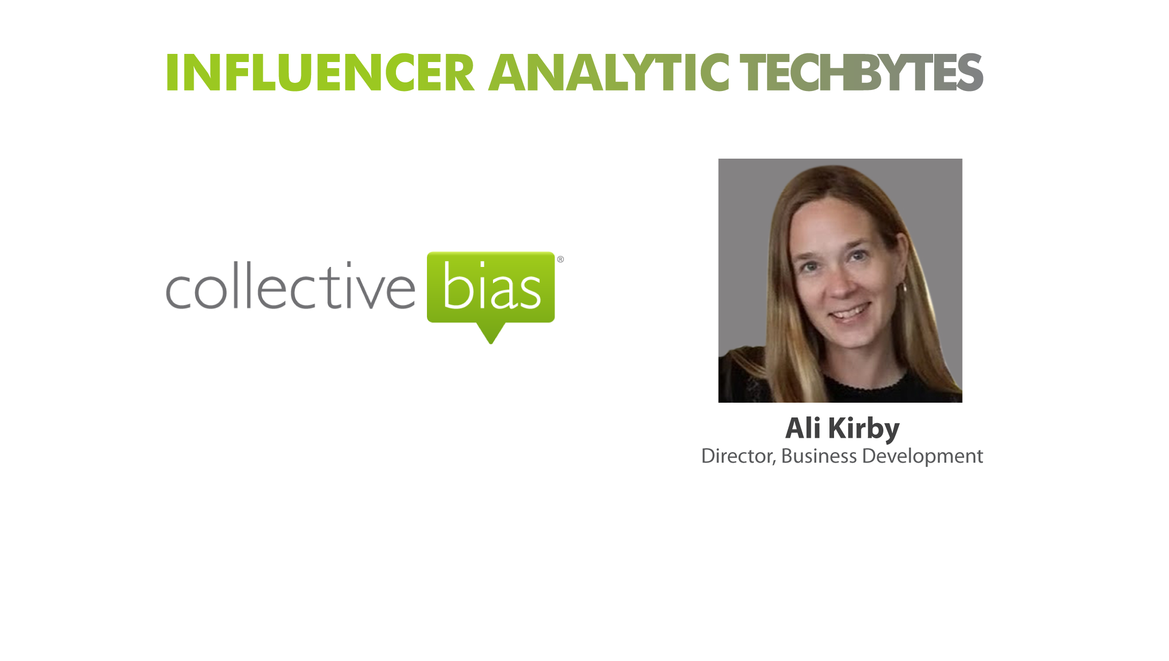 Tech Bytes with Ali Kirby – Director of Community Growth and Business Development, Collective Bias