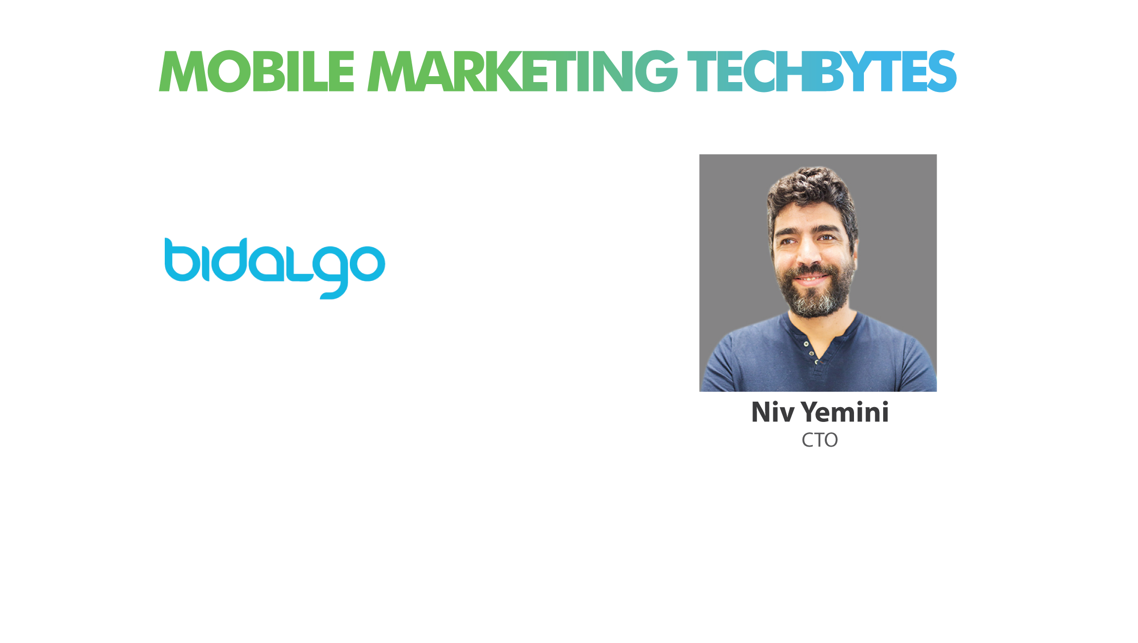 TechBytes with Niv Yemini, CTO, Bidalgo