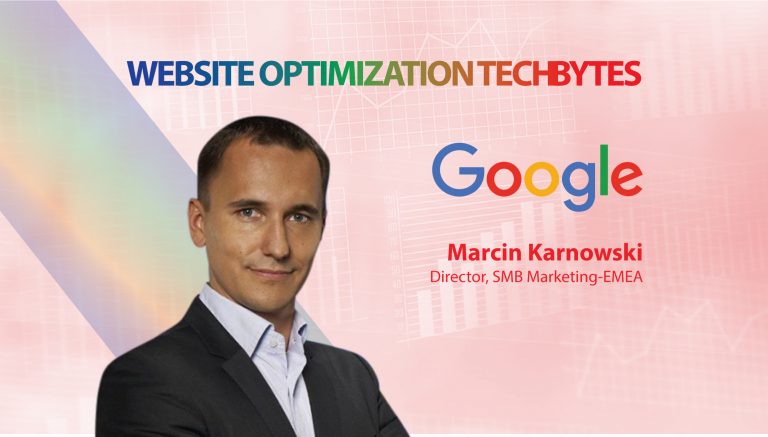 TechBytes with Marcin Karnowski, Director, SMB Marketing-EMEA, Google