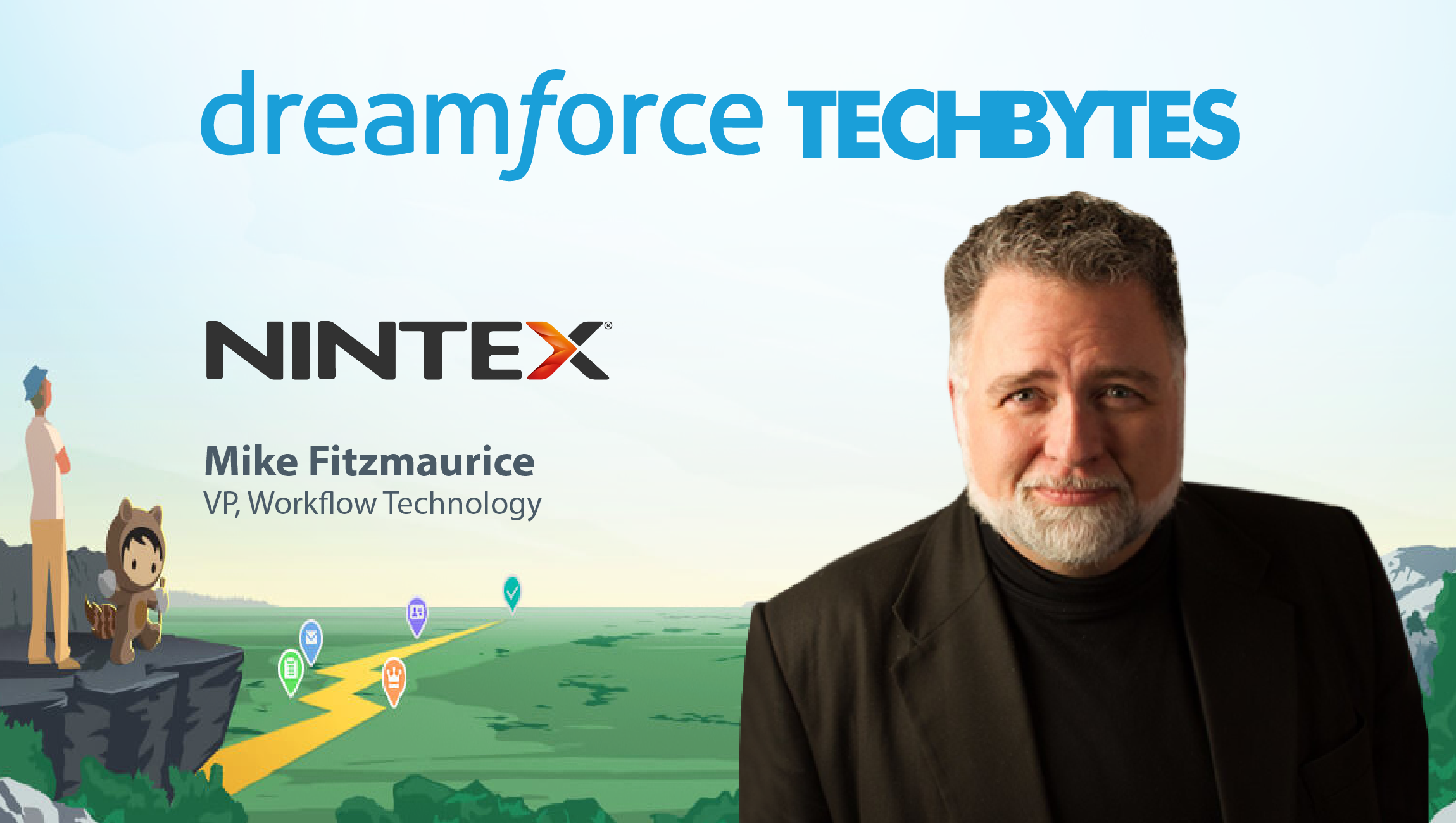 Dreamforce TechBytes with Mike Fitzmaurice, VP, Workflow Technology at Nintex