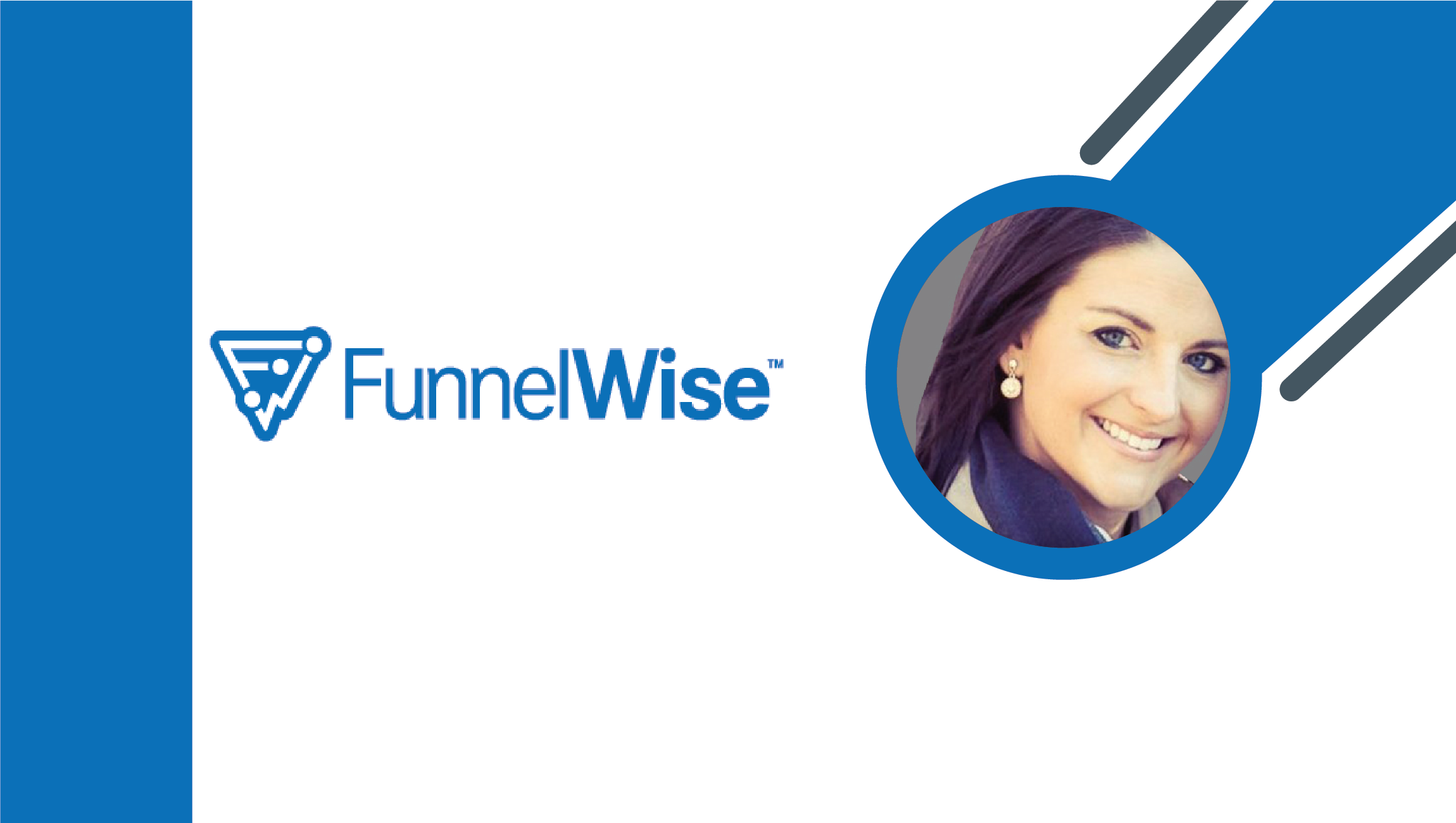 Interview with Mollie Bodensteiner, VP of Marketing, FunnelWise