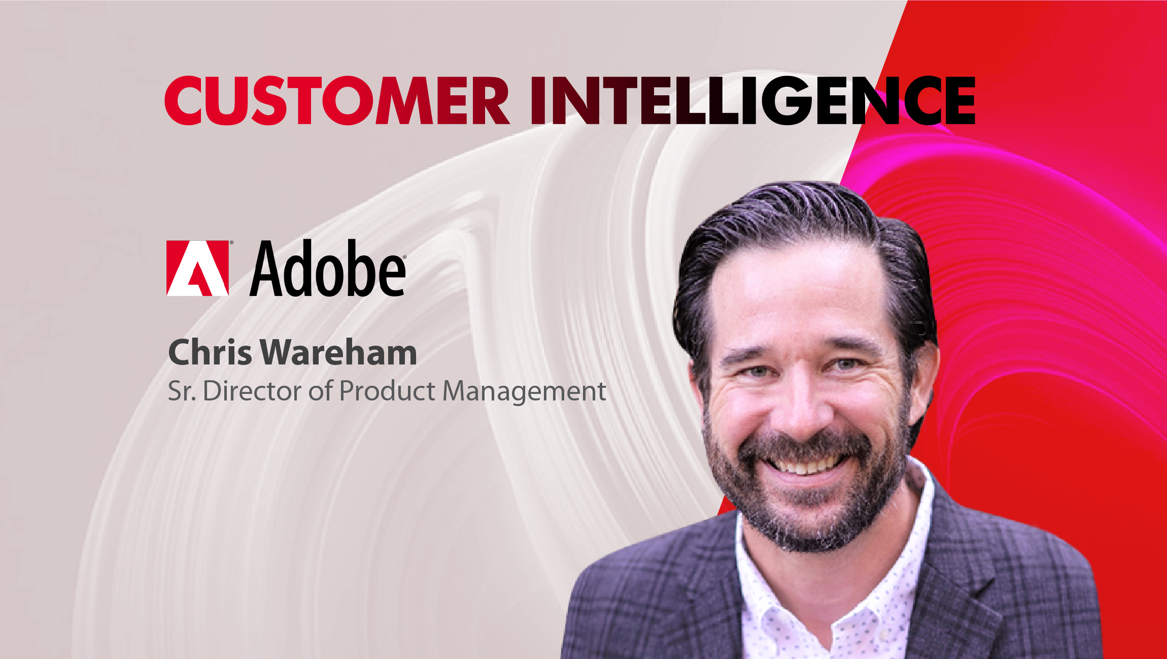 TechBytes with Chris Wareham, Senior Director, Product Management, Adobe Analytics