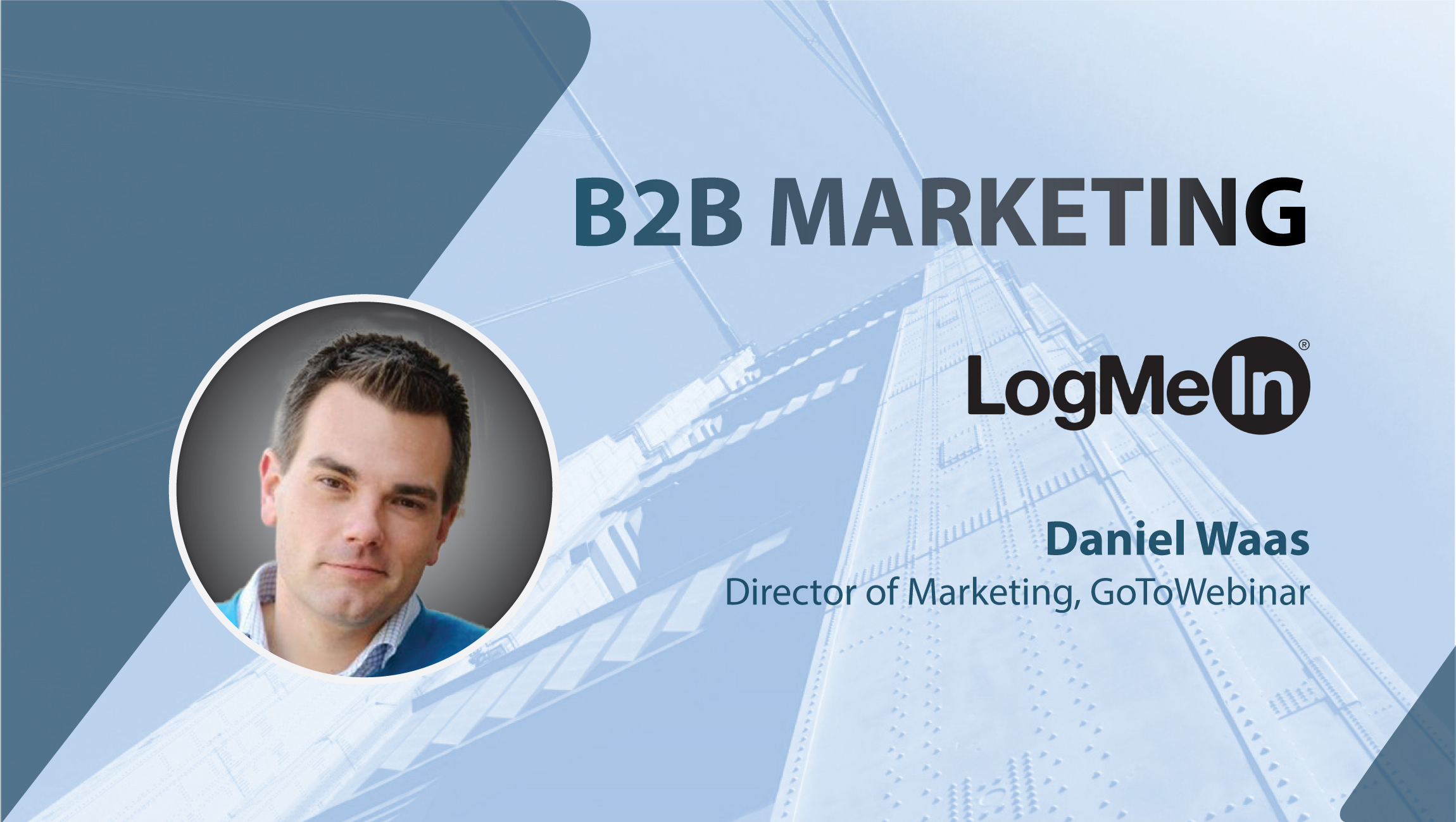 TechBytes with Daniel Waas, Director of Marketing, LogMeIn