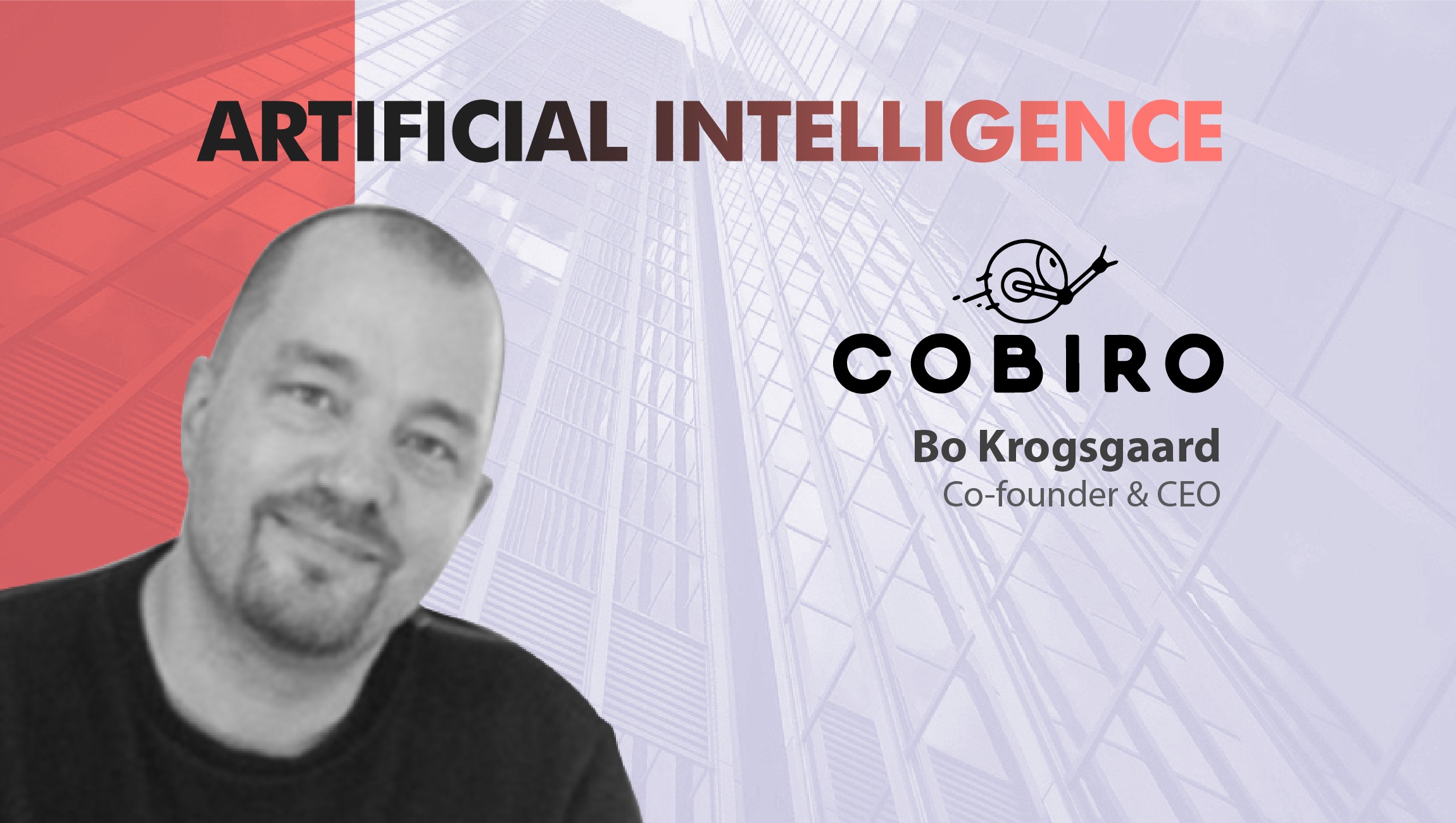 TechBytes with Bo Krogsgaard, Co-founder and CEO, Cobiro