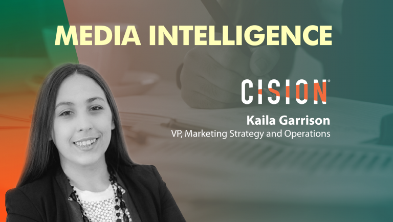 Kaila Garrison, VP Mktg Strategy. Cision