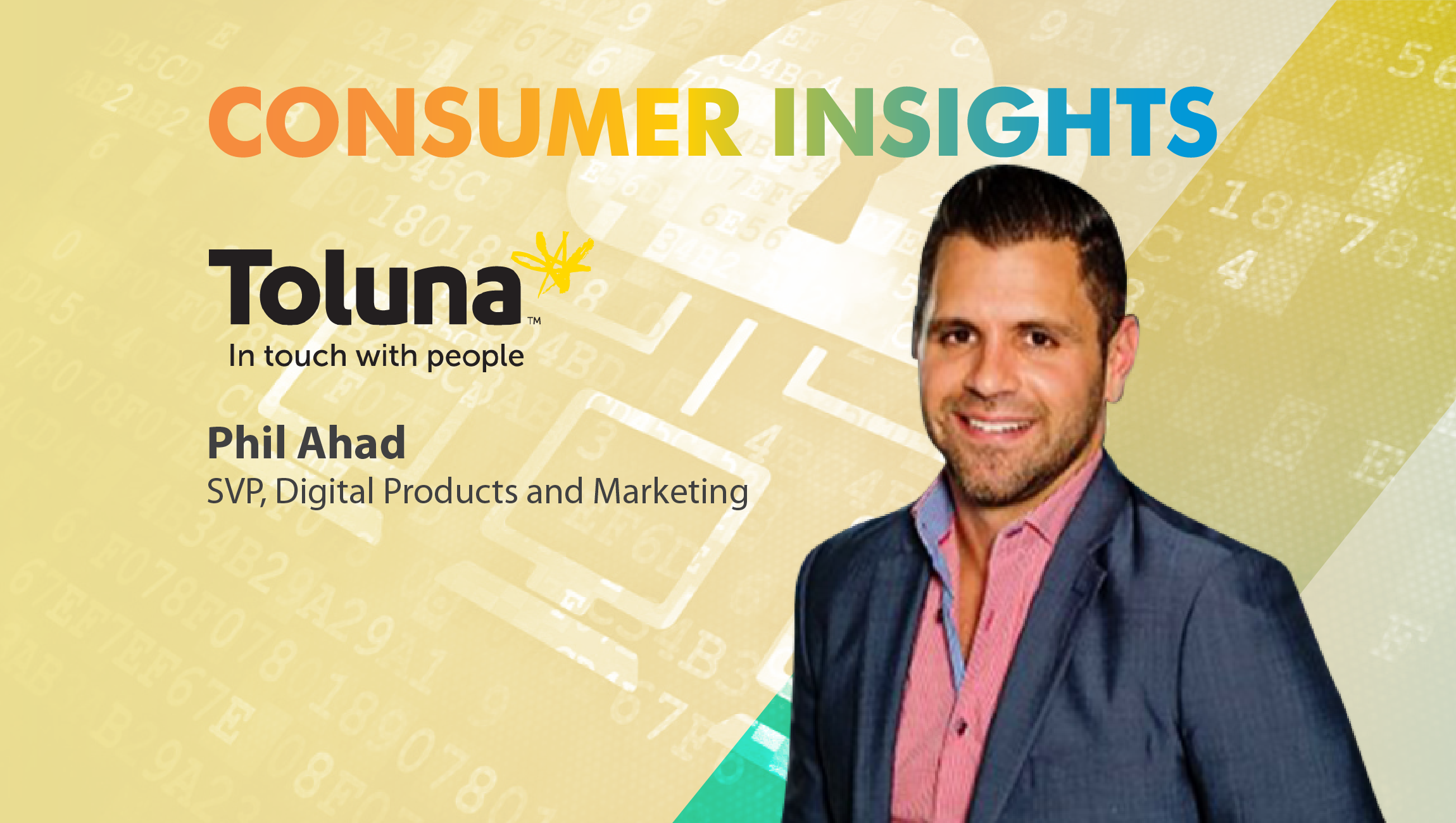 TechBytes with Phil Ahad, Head, Products and Strategy, Toluna