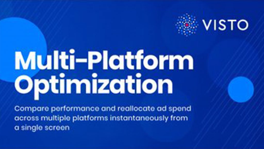 Visto Multi-Platform Optimization Tool Unveiled to Simplify Cross-Platform Programmatic Ad Campaigns