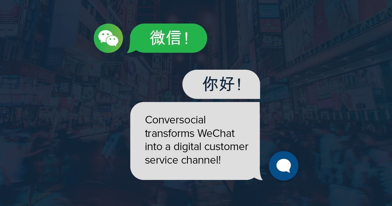 Conversocial Integrates WeChat Messaging as a Digital Customer Care Channel