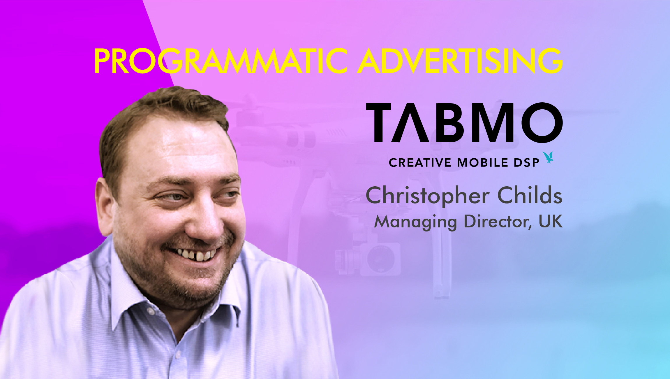 TechBytes with Christopher Childs, Managing Director, UK, TabMo