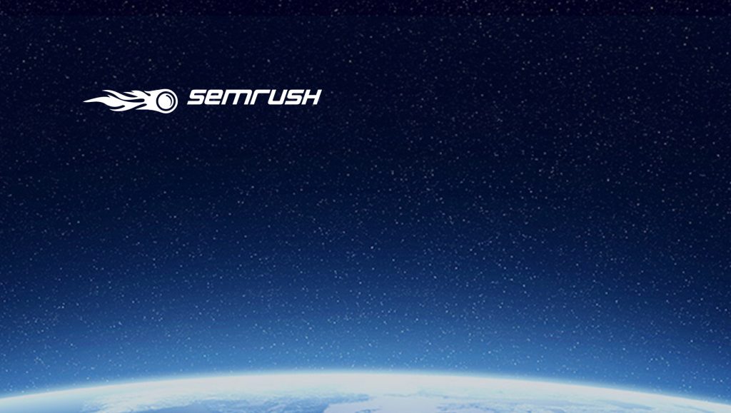 SEMrush Raises $40 Million to Further Refine Search Analytics Using AI/ML