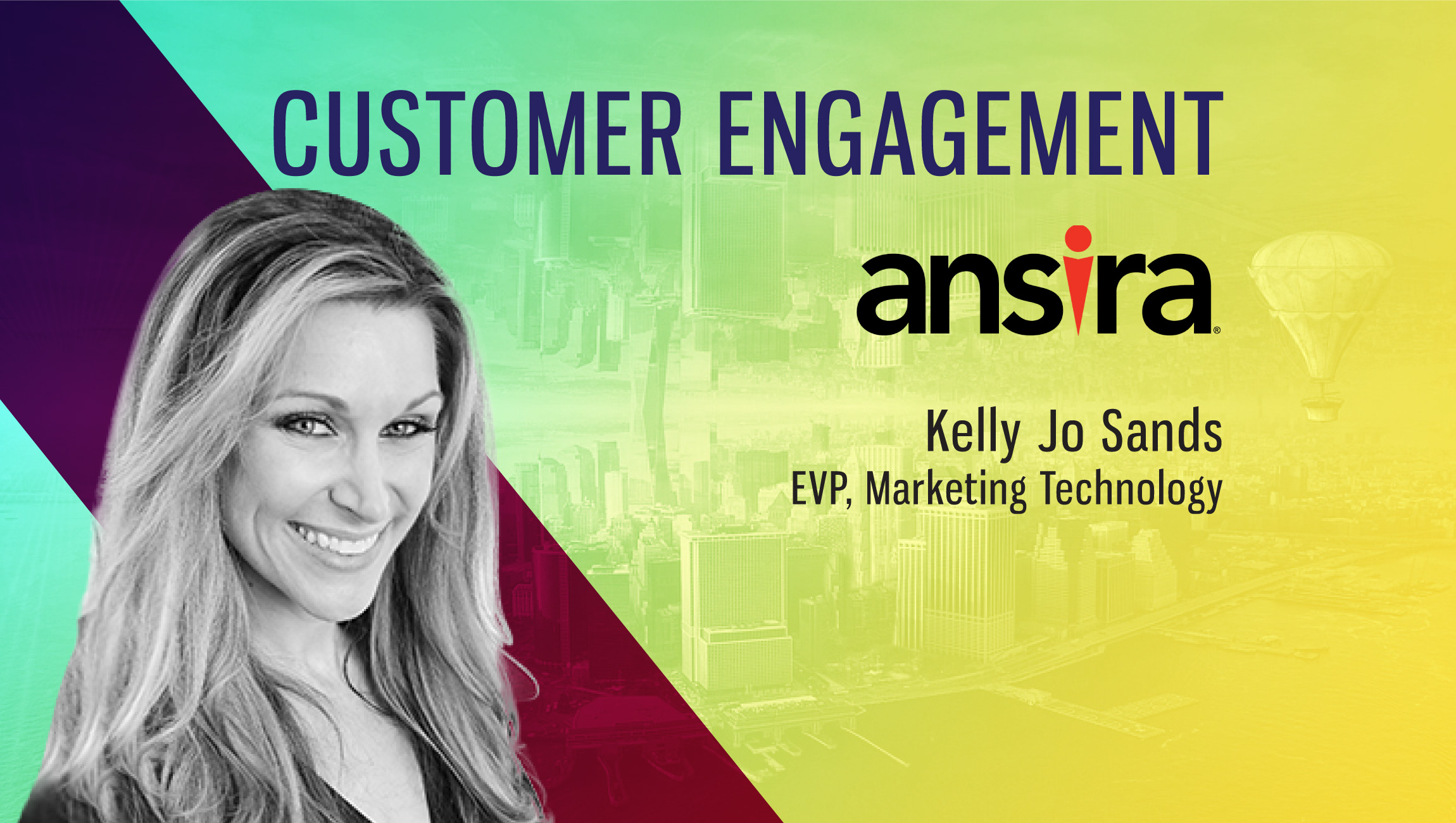 TechBytes with Kelly Jo Sands, EVP, Marketing Technology, Ansira
