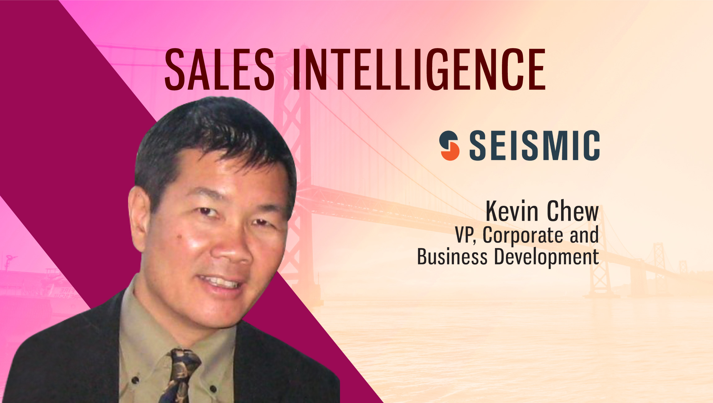 TechBytes with Kevin Chew, VP, Corporate and Business Development, Seismic