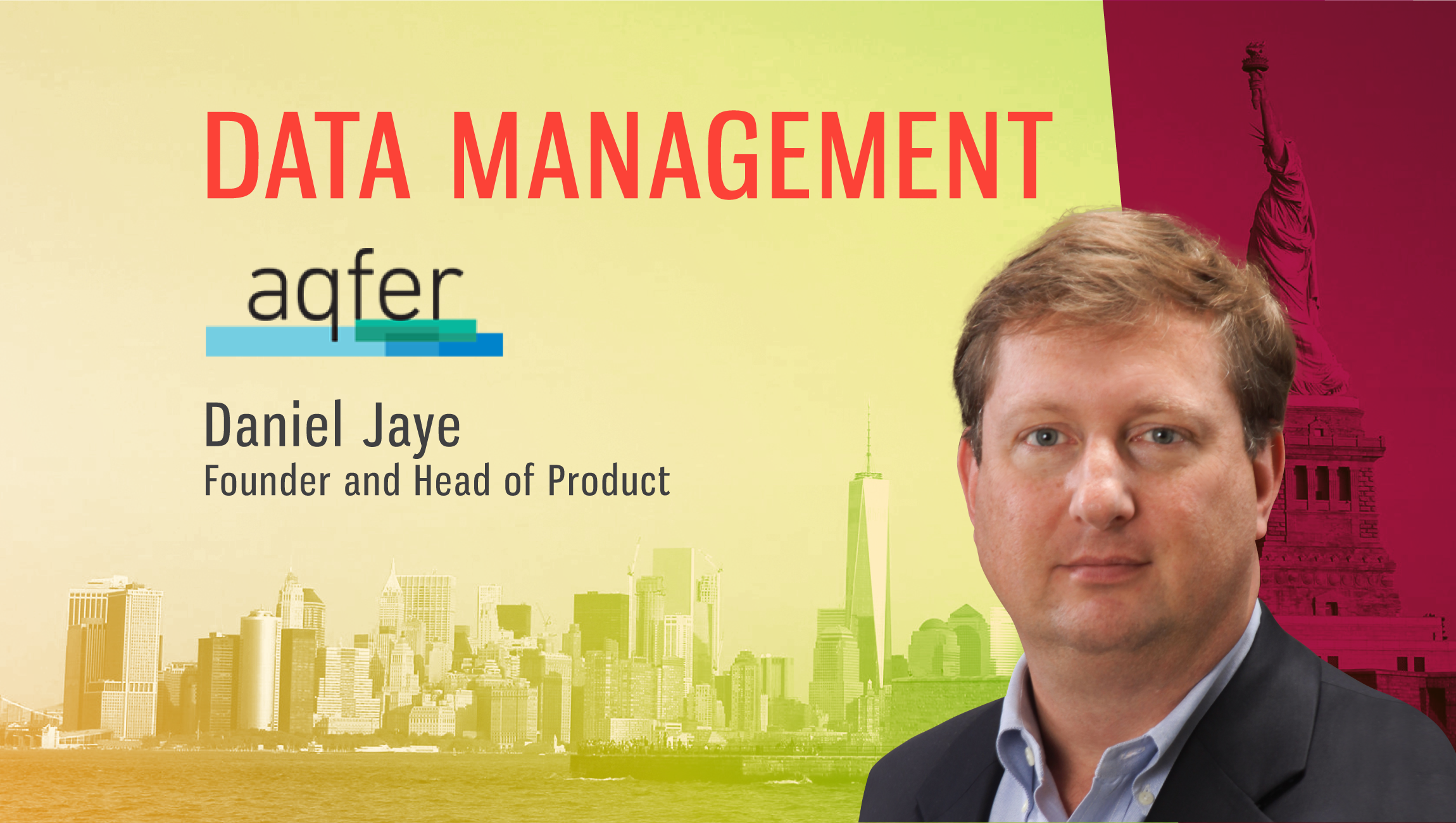 TechBytes with Daniel Jaye, Founder and Head of Product, aqfer