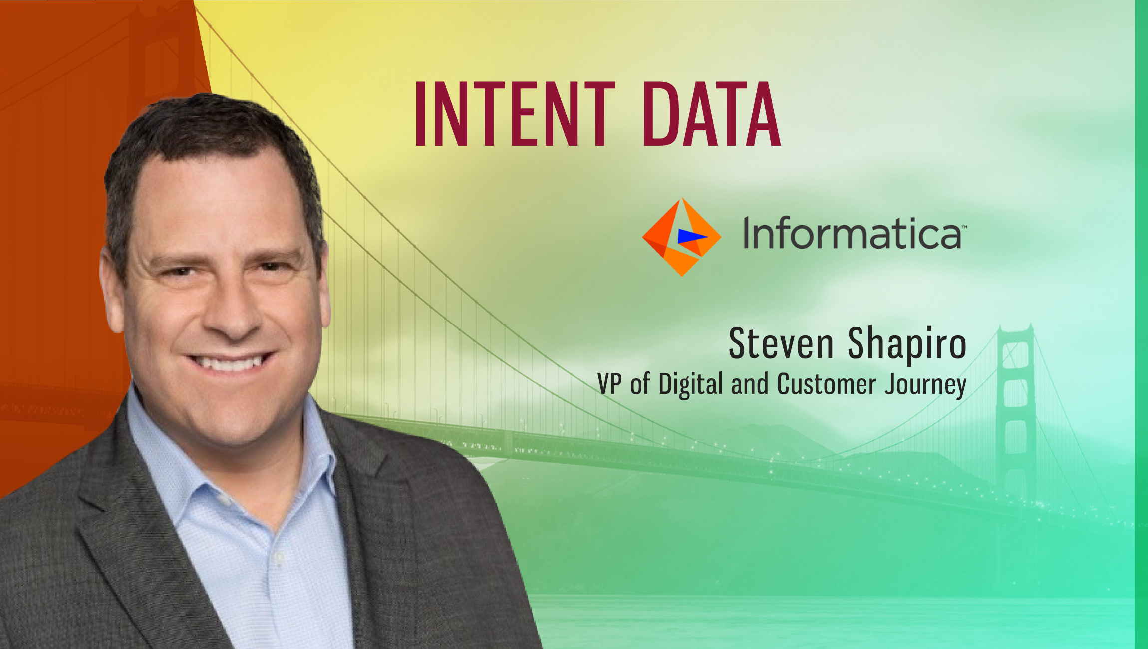 TechBytes with Steven Shapiro, VP, Digital and Customer Journey, Informatica
