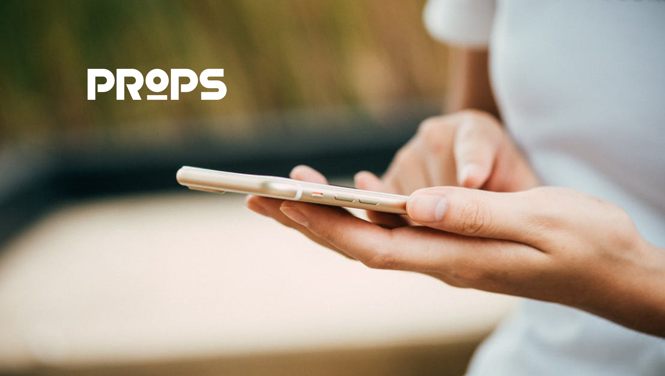 First ‘Post-Influencer’ Marketing Platform Launches. Powered by IBM Watson. $5.5 Million Invested in Props