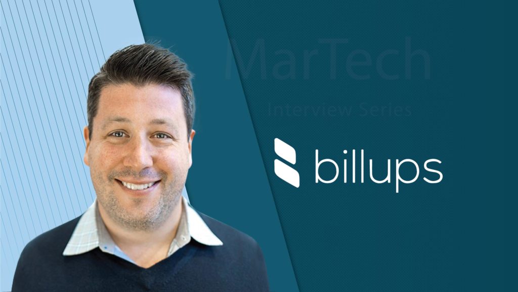 MarTech Interview with Ben Billups, CEO at Billups