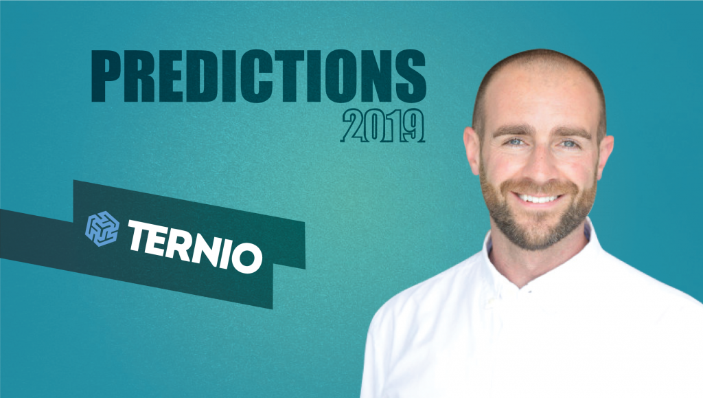 Prediction Series 2019: Interview with Ian Kane, Founder / COO, Ternio