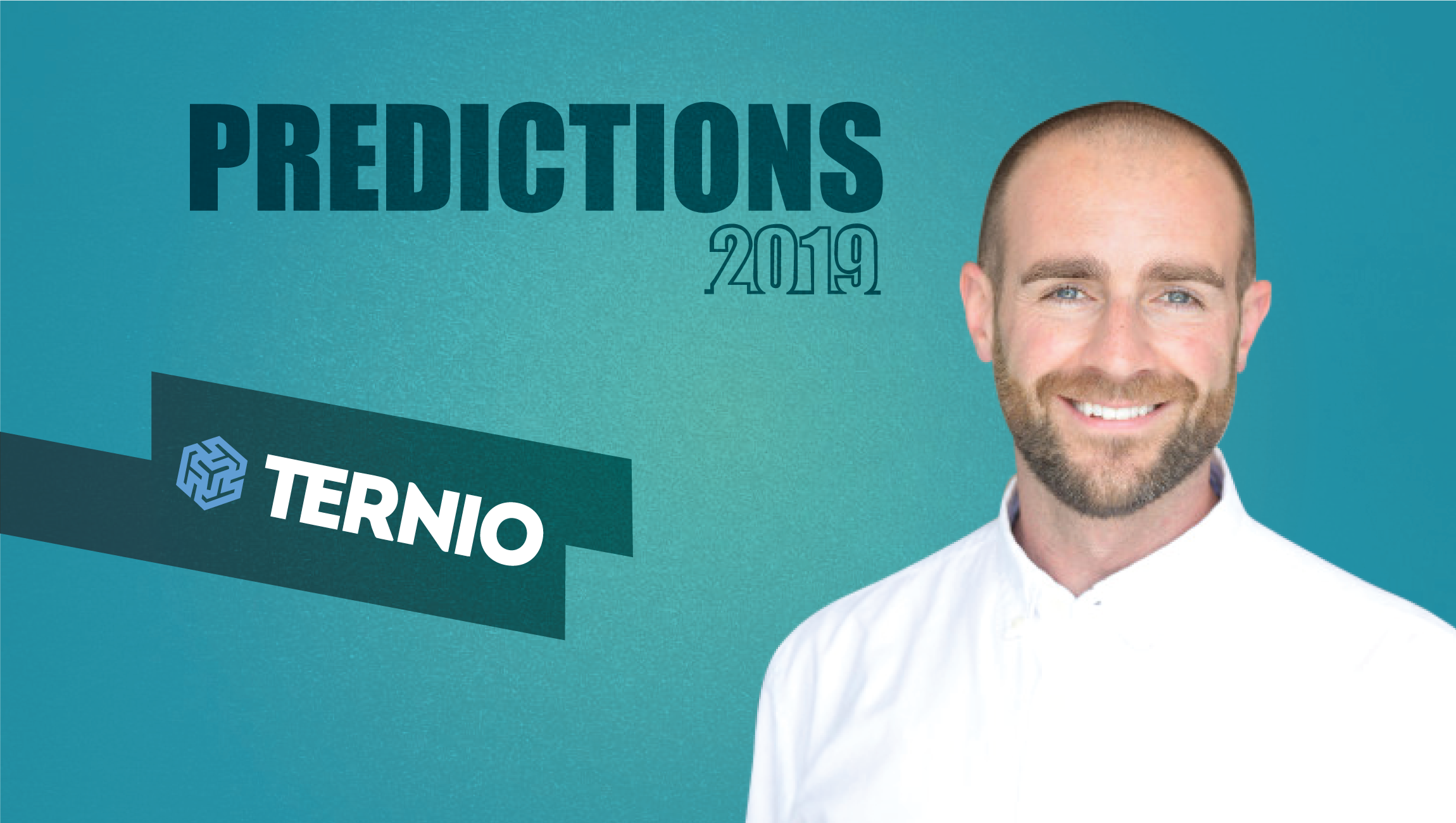 Prediction Series 2019: Interview with Ian Kane, Founder and COO, Ternio