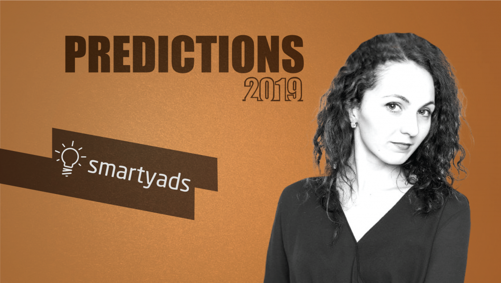 Prediction Series 2019: Interview with Irina Kovalenko, CMO, SmartyAds