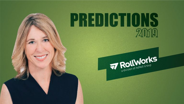 Prediction Series 2019: Interview with Jennifer Toton, VP of Marketing, Rollworks