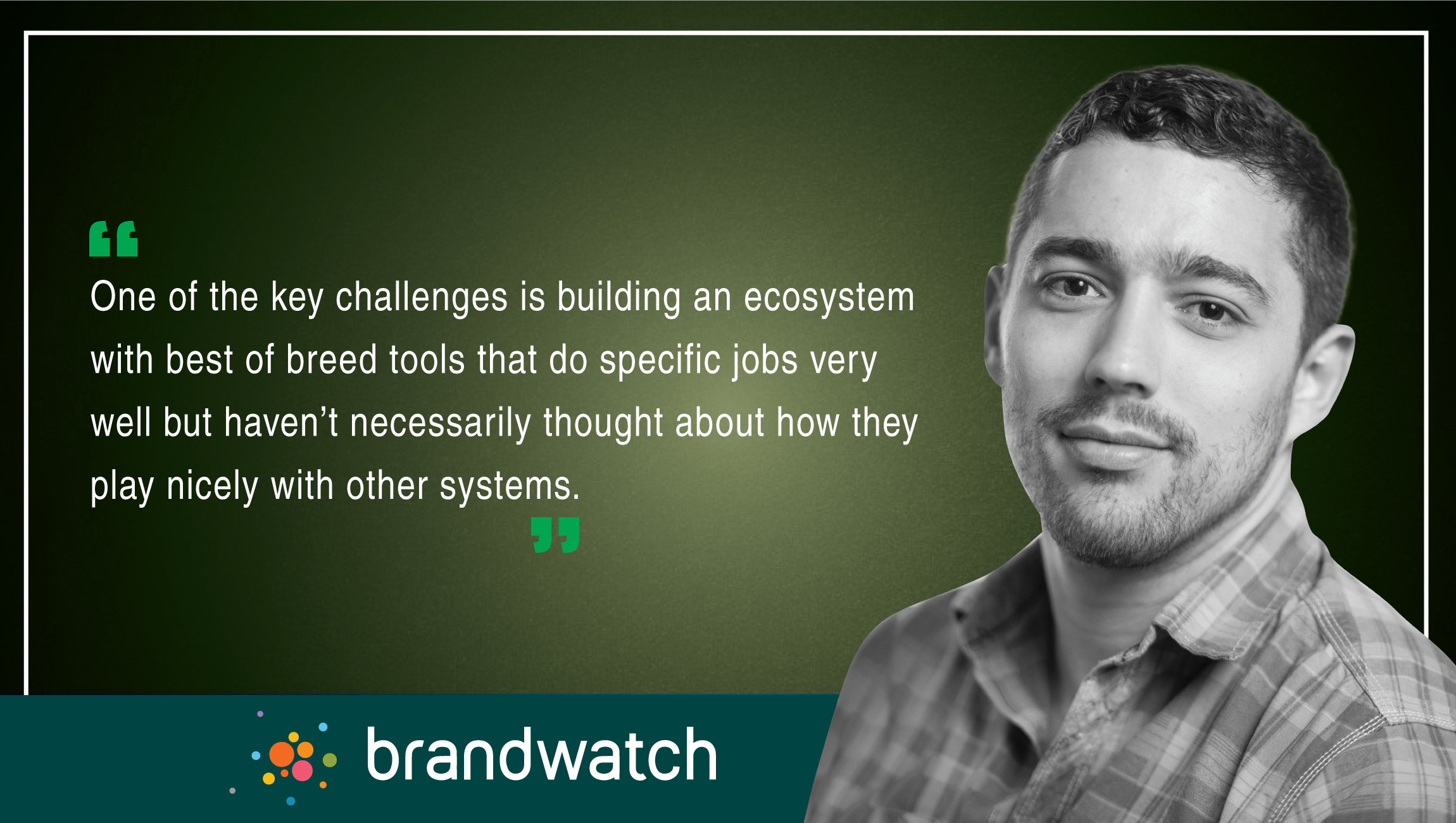 Michael Brackpool, VP Product, Vizia, Brandwatch