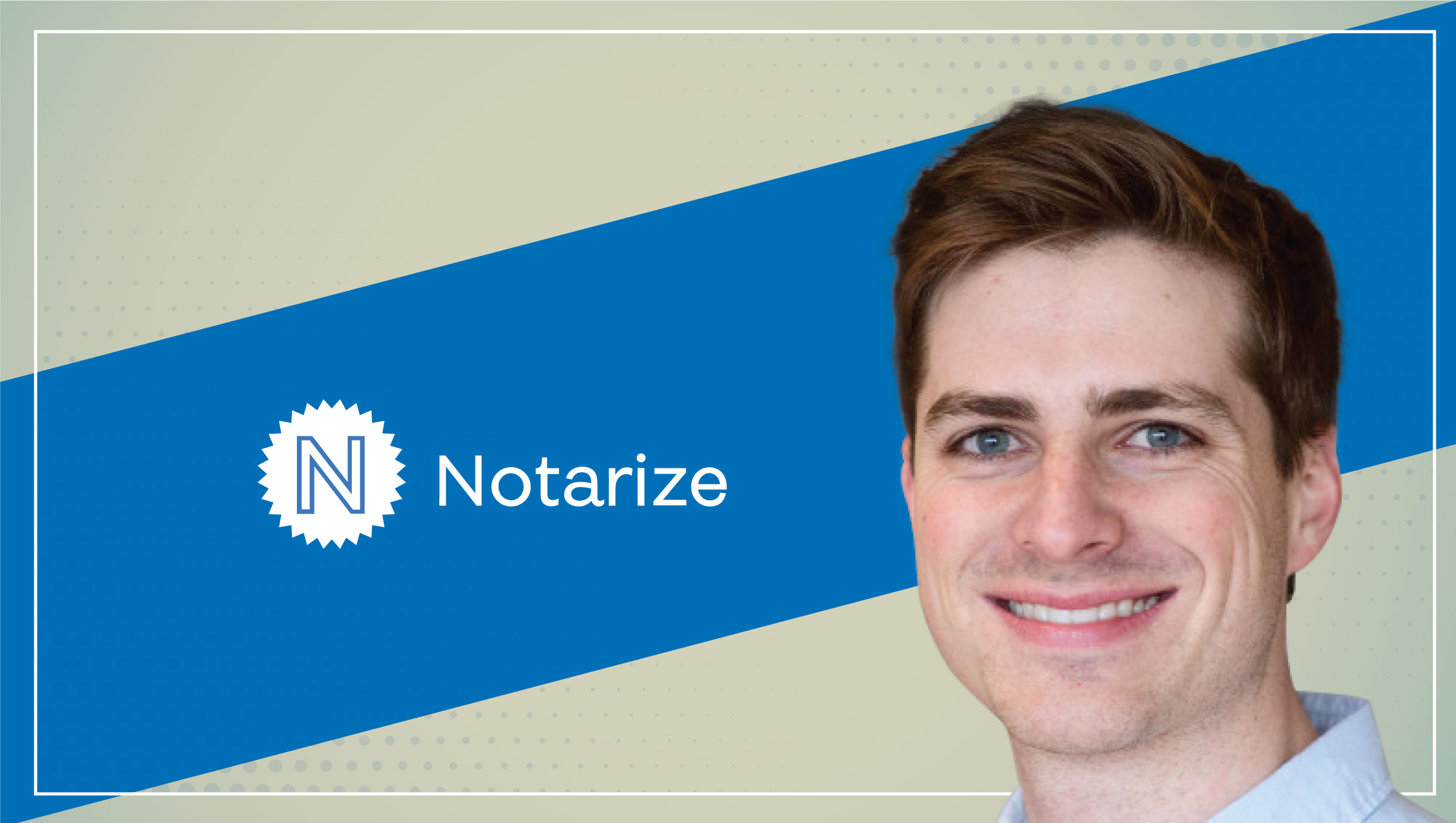 MarTech Interview with Ryan MacInnis, Director of Marketing, Notarize