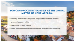 YOU CAN PROCLAIM YOURSELF AS THE DIGITAL MAYOR OF YOUR AREA BY_