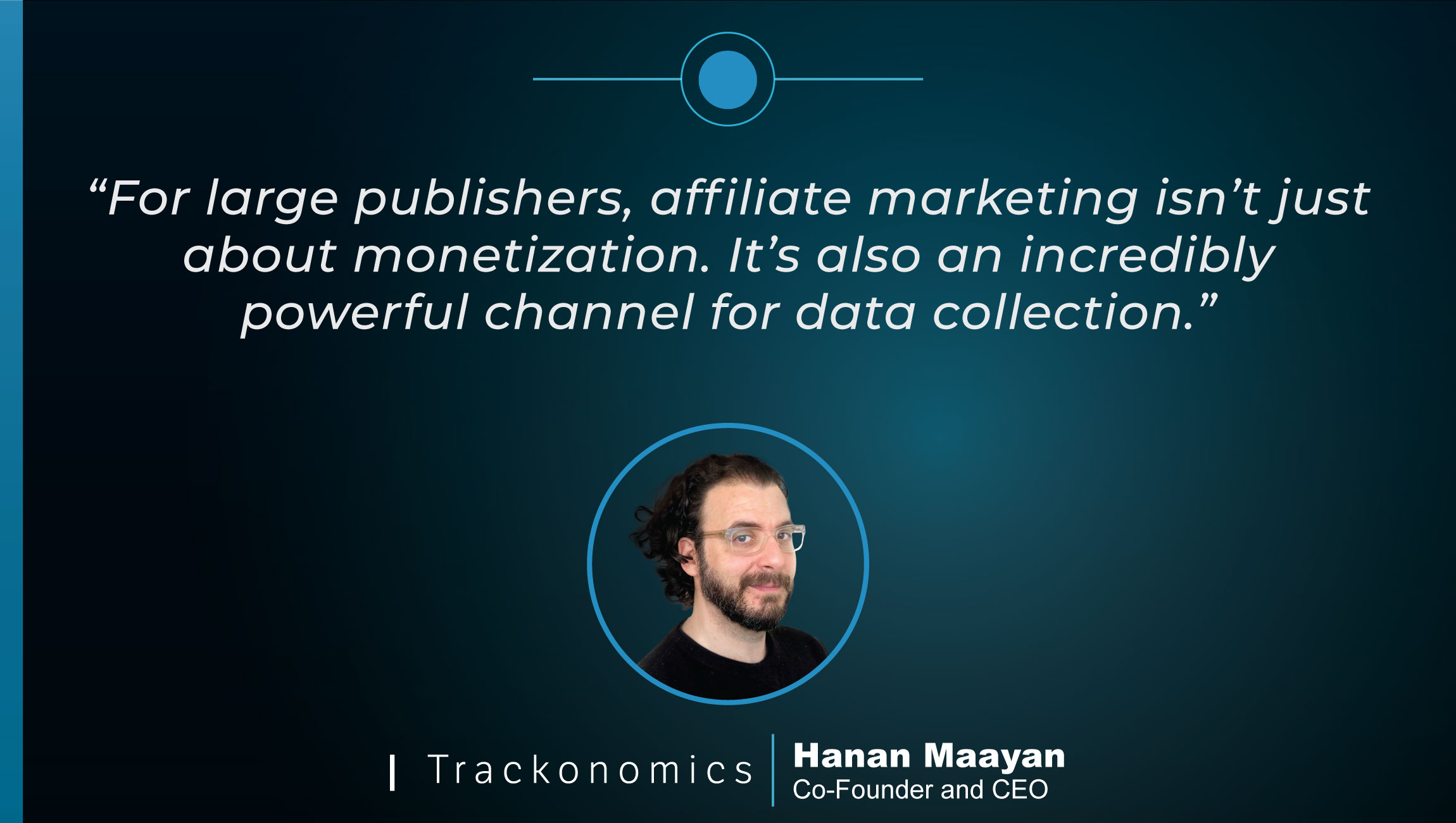 TechBytes with Hanan Maayan, Co-Founder and CEO at Trackonomics