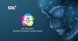 SDL Wins AI Breakthrough Award for Best Machine Translation Solution