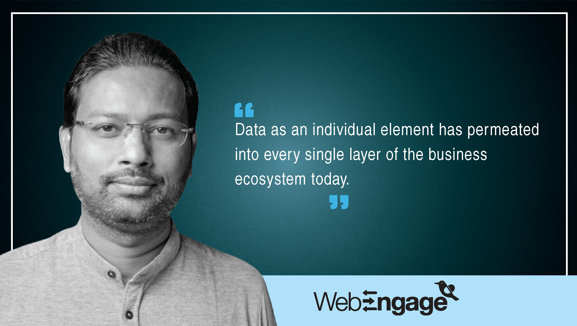 TechBytes with Avlesh Singh, Co-Founder and CEO at WebEngage