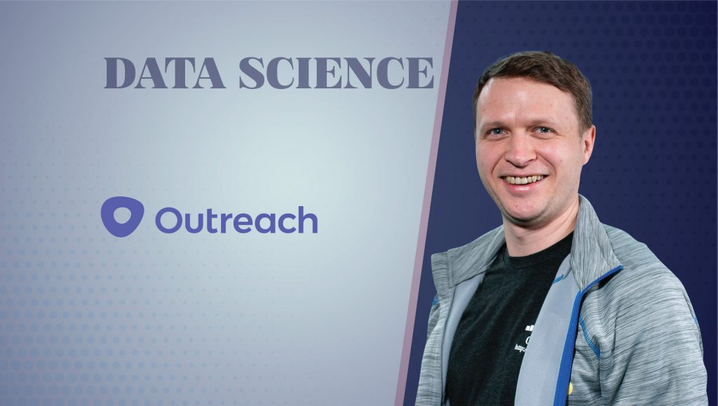 TechBytes with Pavel Dmitriev, VP of Data Science at Outreach