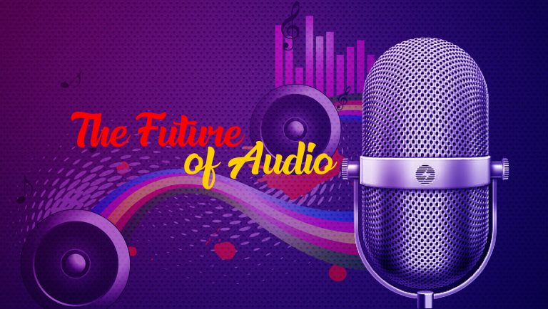 The Future of Audio