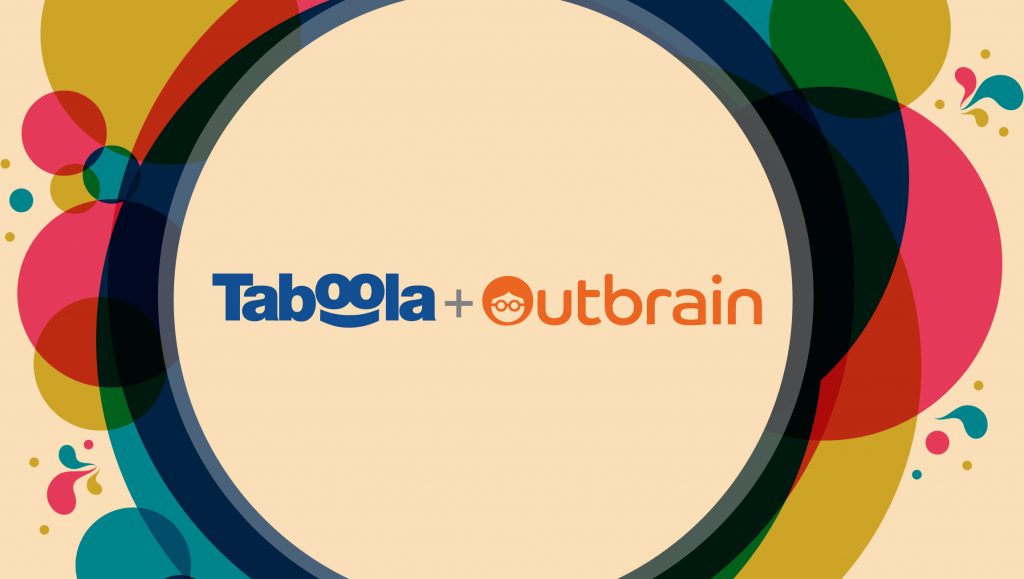 Content Recommendation Platforms Taboola and Outbrain Merge to Disrupt "Global AdTech" Ecosystem