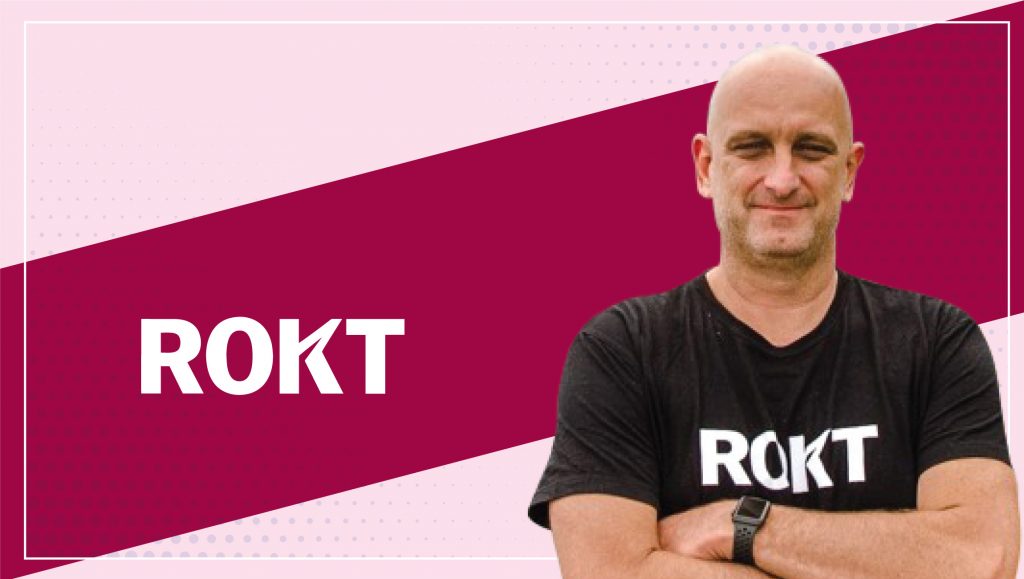 MarTech Interview with Bruce Buchanan, CEO at Rokt