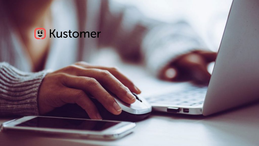 Kustomer’s WhatsApp Integration Makes Instant Customer Resolutions Possible Anywhere in the World Further Transform Customer Service