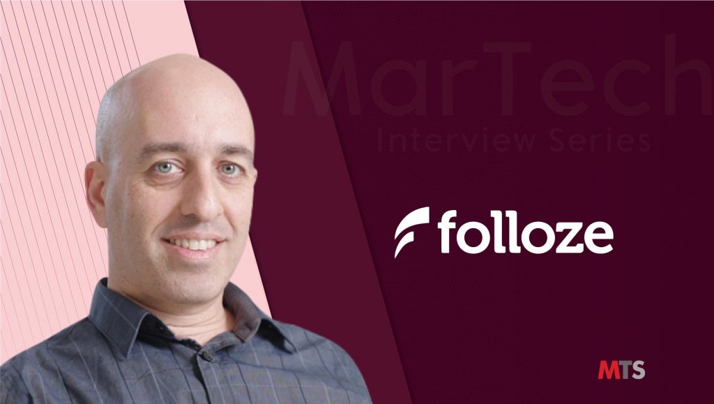 MarTech Interview with Etai Beck, CEO at Folloze