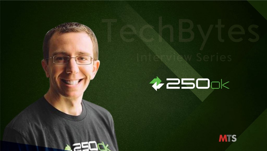 TechBytes with Ryan Pfenninger, Chief Technology Officer at 250ok