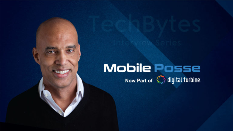 TechBytes with Greg Wester, CMO at Mobile Posse (now part of Digital Turbine)