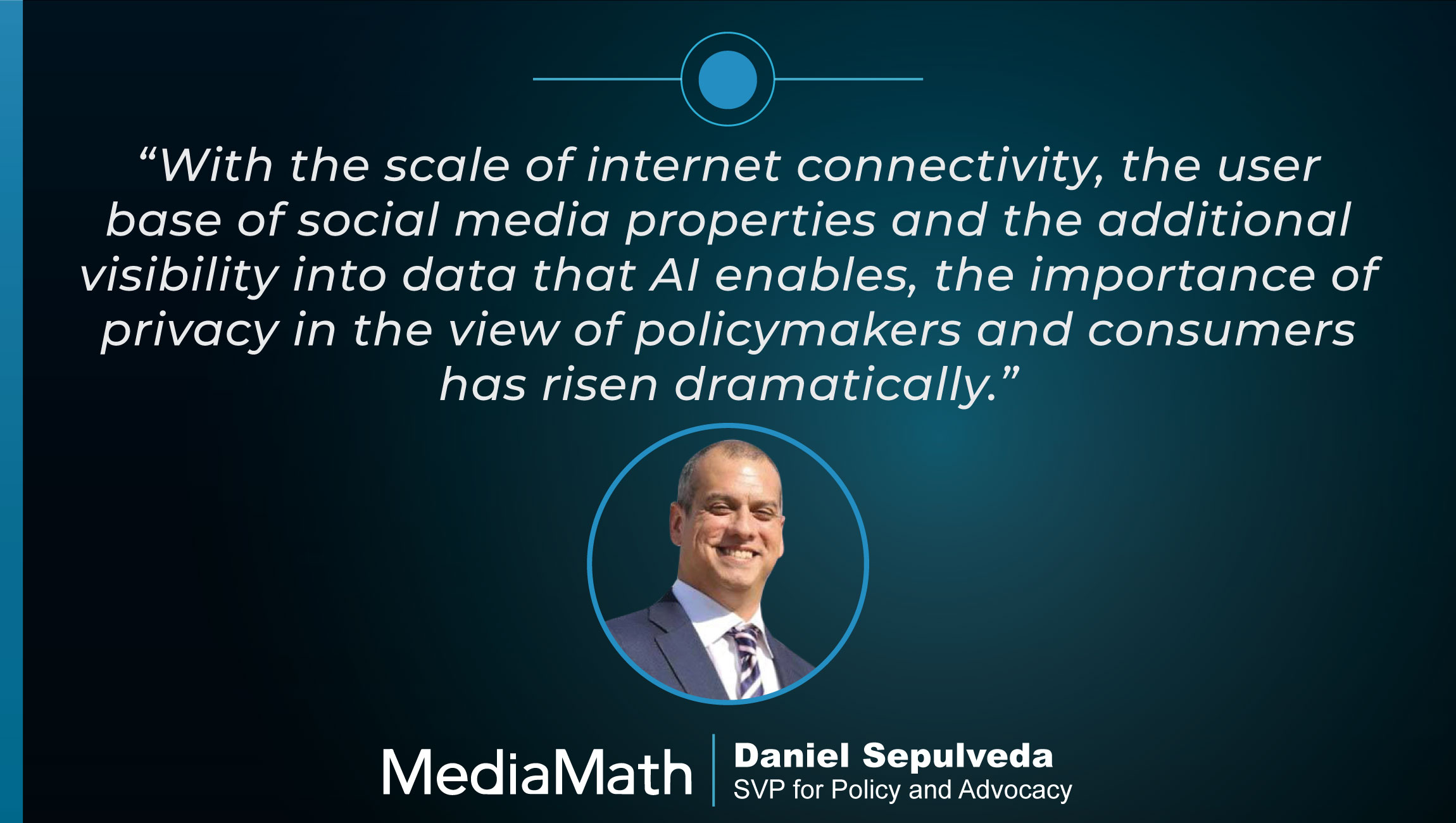 TechBytes with Daniel Sepulveda, SVP for Policy and Advocacy at MediaMath