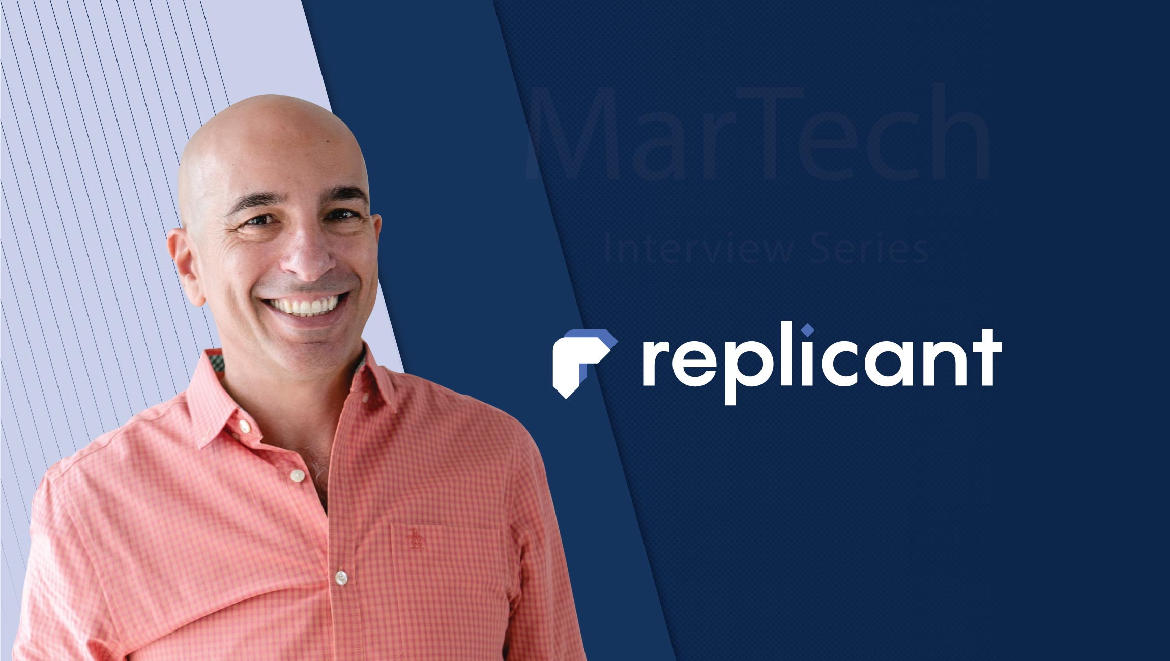 MarTech Interview with Gadi Shamia, CEO at Replicant