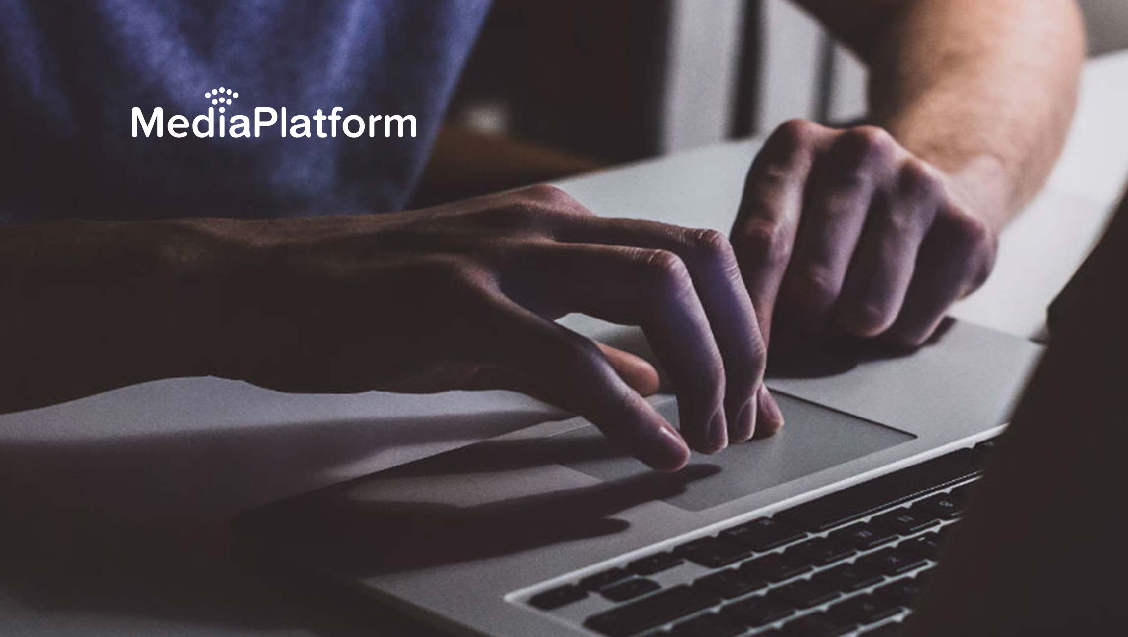MediaPlatform Customers Maintain Critical Connections with Remote Workforces Using Interactive Features During Live Webcasts