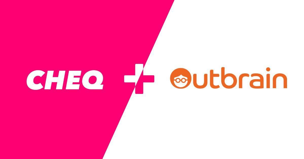 CHEQ + Outbrain