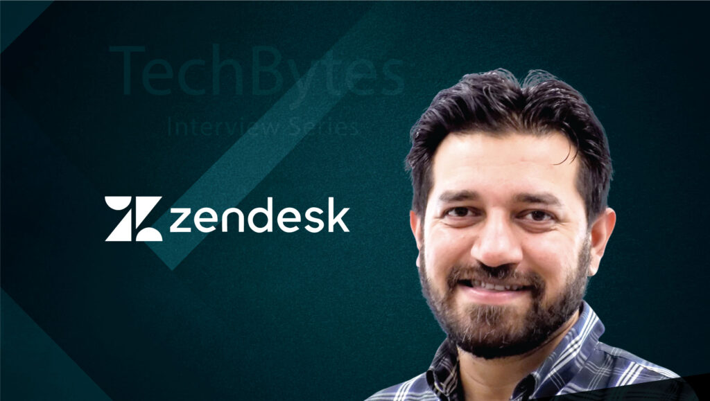 TechBytes with Abhishek Deshmukh, VP of Engineering & MD at Zendesk