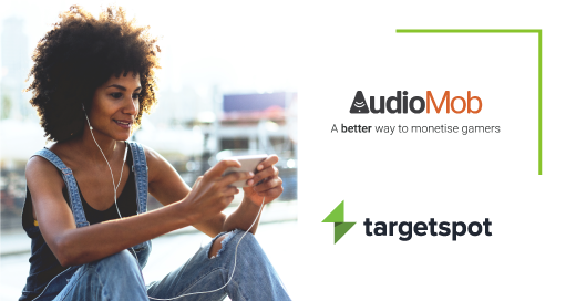 AudioMob and Targetspot Combine to Revolutionise In-Game Advertising