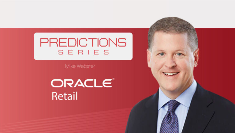 MarTech Interview with Mike Webster, Senior Vice President and General Manager at Oracle Retail